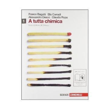 A Tutta Chimica. Con Espansione Online. Per Le Scuole Superiori
