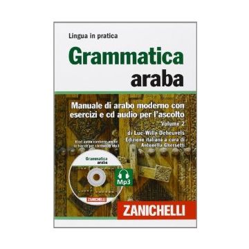 Grammatica Araba. Manuale Di Arabo Moderno Con Esercizi E Cd Audio Per L'ascolto Con 2 Cd Audio Formato Mp3