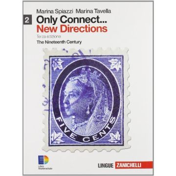 Only Connect... New Directions. Con Espansione Online. Per Le Scuole Superiori The Nineteenth Century