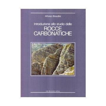 Introduzione Allo Studio Delle Rocce Carbonatiche