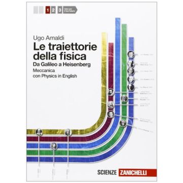 Le Traiettorie Della Fisica. Da Galileo A Heisenberg. Con Physics In English. Con  Espansione Online. Per Le Scuole Superiori 