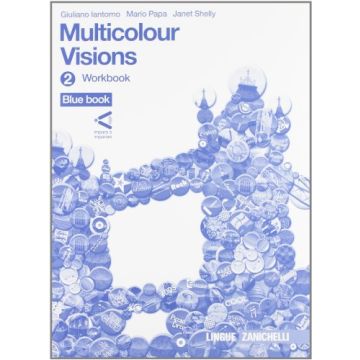 Multicolour Visions. Workbook. Con Multicultural Visions. Con Espansione Online. Per La Scuola Media