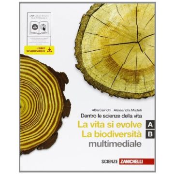 Dentro Le Scienze Della Vita. Vol. A­b: La Vita Si Evolve ­la Biodiversita'. Con  Espansione Online. Per Le Scuole Superiori. Con Cd-rom