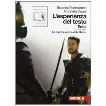 L' Esperienza Del Testo. Epica. Con Le Imprese Epiche Della Bibbia. Con Espansione  Online. Per Le Scuole Superiori 