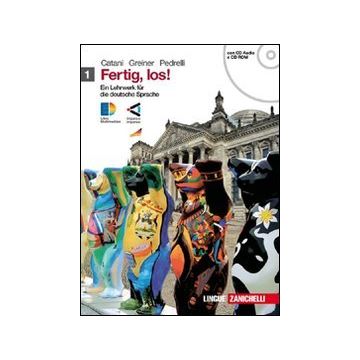 Fertig, Los! Ein Lehrwerk Fur Die Deutsche Spache. Con Espansione Online. Per Le Scuole Superiori. Con 2 Cd Audio. Con Cd-rom