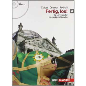 Fertig, Los! Ein Lehrwerk Fur Die Deutsche Spache. Con Espansione Online. Con Cd Audio. Per Le Scuole Superiori