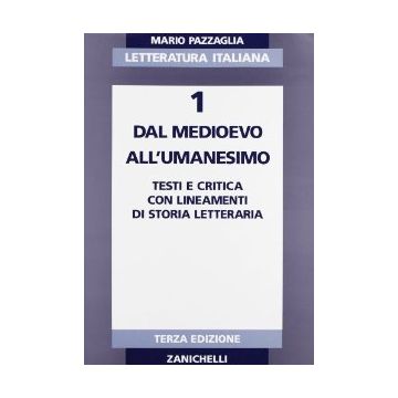 Letteratura Italiana. Per I Licei E Gli Ist. Magistrali Medioevo All'umanesimo