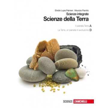 Scienze Della Terra. Scienze Integrate. Pianeta Terra ­la Terra. Un Pianeta In  Evoluzione. Con Espansione Online. Per Le Scuole Superiori
