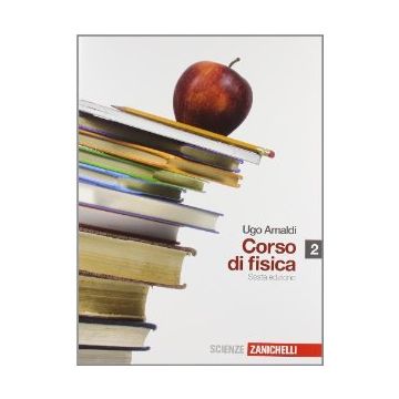 Corso Di Fisica. Con Espansione Online. Per I Licei E Gli Ist. Magistrali