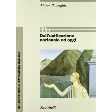 Gli Autori Della Letteratura Italiana. Per Gli Ist. Tecnici E Professionali  Dall'unificazione Nazionale Ad Oggi