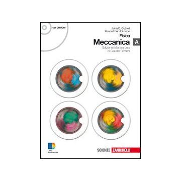 Fisica. Meccanica A. Con Espansione Online. Per Le Scuole Superiori