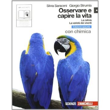Osservare E Capire La Vita. La Cellula­varieta' Dei Viventi. Con Chimica Ediz.  Azzurra. Con Espansione Online. Per Le Scuole Superiori