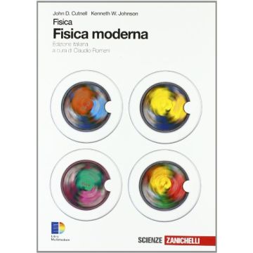 Fisica. Fisica Moderna. Con Espansione Online. Per Le Scuole Superiori