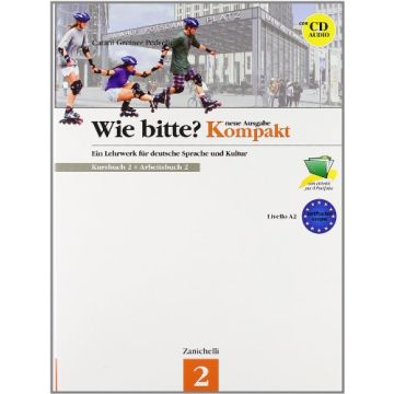 Wie Bitte? Neue Ausgabe Kompakt. Kursbuch­arbeitsbuch. Con Cd Audio. Per Le  Scuole Superiori