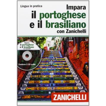 Impara Il Portoghese E Il Brasiliano Con Zanichelli. Con 2 Cd Audio
