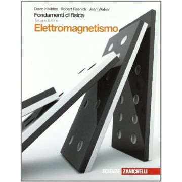 Fondamenti Di Fisica. Elettromagnetismo. Con Espansione Online. Per Le Scuole  Superiori