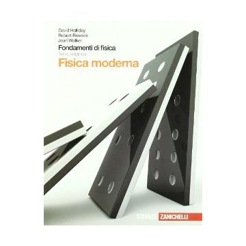 Fondamenti Di Fisica. Fisica Moderna. Con Espansione Online. Per Le Scuole Superiori