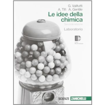 Idee Della Chimica. Laboratorio. Con Espansione Online. Per Le Scuole Superiori