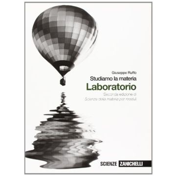 Studiamo La Materia. Laboratorio. Con Espansione Online. Per Le Scuole Superiori