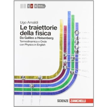 Le Traiettorie Della Fisica. Da Galileo A Heisenberg. Con Physics In English. Con  Espansione Online. Per Le Scuole Superiori 