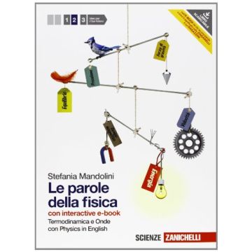 Le Parole Della Fisici. Con Physics In English. Con Interactive E-book. Con  Espansione Online. Per Le Scuole Superiori 