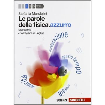 Le Parole Della Fisica. Azzurro. Con Physics In English. Con Espansione Online. Per Le Scuole Superiori 