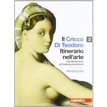 Il Cricco Di Teodoro. Itinerario Nell'arte. Ediz. Blu. Con Espansione Online. Per Le Scuole Superiori 
