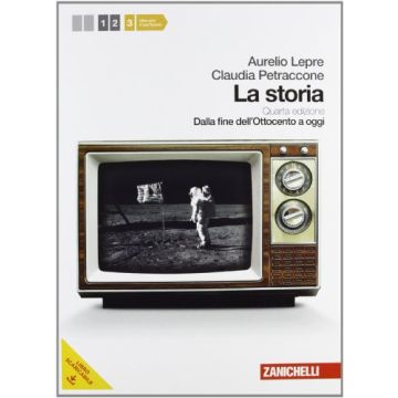 La Storia. Con Espansione Online. Per Le Scuole Superiori  Dalla Fine Dell'ottocento A Oggi