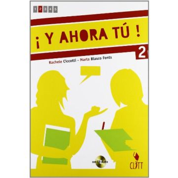 Y Ahora Tu! Con Espansione Online. Con Cd Audio. Per Le Scuole Superiori