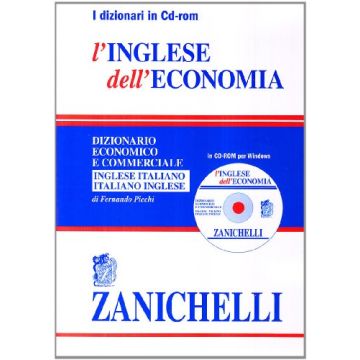 L' Inglese Dell'economia. Dizionario Economico E Commerciale Inglese-italiano, Italiano-inglese. Cd-rom 