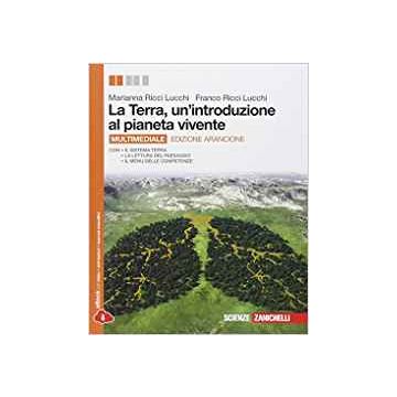 Terra, Un'introduzione Al Pianeta Vivente. Volume Unico. Con Espansione Online.  Per Le Scuole Superiori