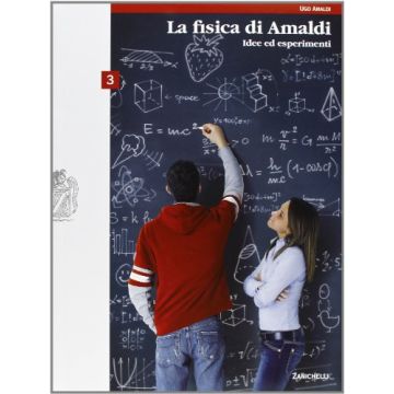 La Fisica Di Amaldi. Idee Ed Esperimenti. Con Espansione Online. Per Il Liceo Scientifico 