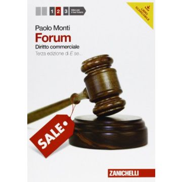 Forum. Con Espansione Online. Per Le Scuole Superiori Diritto Commerciale