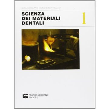 Scienza Dei Materiali Dentali. Per Gli Ist. Professionali Per L'industria E  L'artigianato