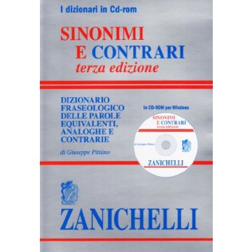 Sinonimi E Contrari. Dizionario Fraseologico Delle Parole Equivalenti, Analoghe  Contrarie. Cd-rom
