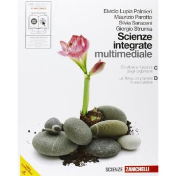Scienze Integrate. Vol. C­d: Strutture E Funzioni Degli Organismi­la Terra,  Pianeta In Evoluzione. Con Espansione Online. Per Le Scuole Superiori. Con Dvd-rom