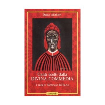 Canti Scelti Dalla Divina Commedia. Per Le Scuole Superiori