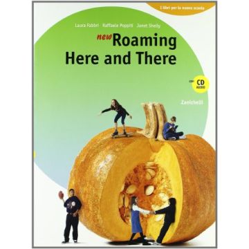 New Roaming Here And There 2008-2010. Volume Unico. Con Cd Audio. Per La Scuola  Media