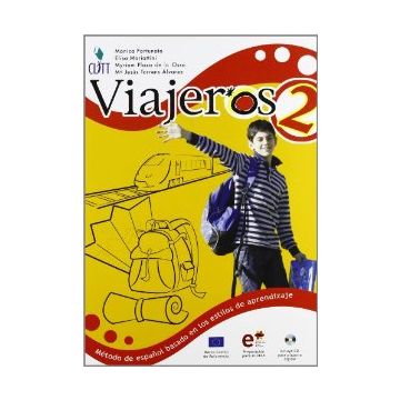 Viajeros. Me'todo De Espanol Basado En Los Estilos De Aprendizaje. Per La Scuola Media. Con Cd Audio E Cd-rom