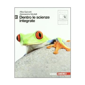 Dentro Le Scienze Integrate. Con Espansione Online. Per Le Scuole Superiori