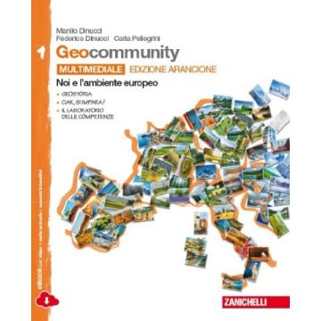 Geocommunity. Ediz. Arancione. Con Laboratorio Delle Competenze. Con E-book. Con Espansione Online. Per La Scuola Media Noi E L'ambiente Europeo
