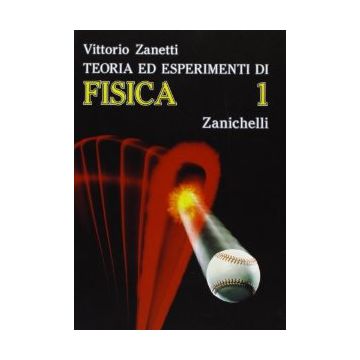 Teoria Ed Esperimenti Di Fisica. Per Le Scuole Superiori