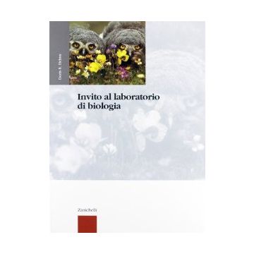 Invito Al Laboratorio Di Biologia. Per Le Scuole Superiori