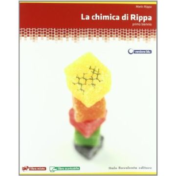 La Chimica Di Rippa. Ediz. Blu. Con Espansione Online. Per Il Biennio Delle Scuole  Superiori 