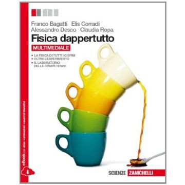 Fisica Dappertutto. Con Espansione Online. Per Le Scuole Superiori