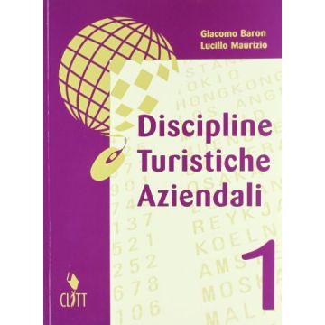 Discipline Turistiche Aziendali. Per Gli Ist. Tecnici Per Il Turismo