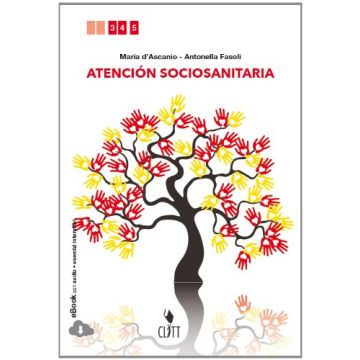 Atencio'n Socioanitaria. Con E-book. Per Le Scuole Superiori - D'ascanio Maria; Fasoli Antonella - Zanichelli - 9788808160614
