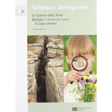 Scienze Integrate. Scienze Della Natura E Dell'uomo. Le Scienze Della Terra­ biologia­ corpo Umano. Con Espansione Online. Per Le Scuole Superiori