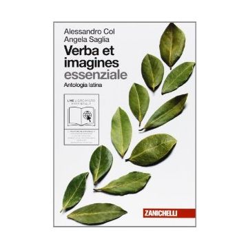 Verba Et Imagines. Antologia Latina E Versioni. Essenziale. Con Espansione  Online. Per Le Scuole Superiori