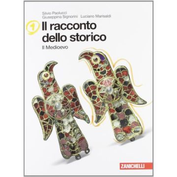 Il Racconto Dello Storico. Con Espansione Online. Per La Scuola Media  Medioevo